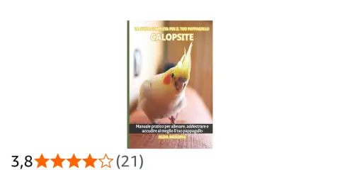 Copertina libro "Calopsite": guida completa con foto di un pappagallo e consigli su tabella alimentazione calopsite.