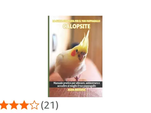 Copertina libro "Calopsite", con un pappagallo giallo e bianco. Guida per la prima covata e cura.