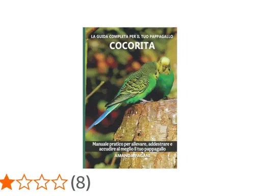 Due cocoriti verdi, uno più vicino, si posano su un tronco. La copertina del libro "Cocorita" offre consigli per il tuo pappagallo.