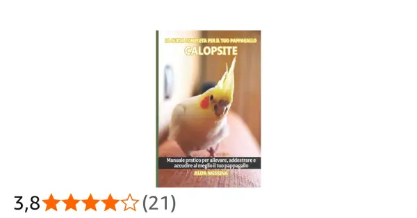 Copertina libro "Calopsite", con un pappagallo giallo e bianco. Guida per la prima covata e cura.